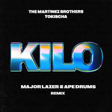 The Martinez Brothers, Tokischa, Major Lazer – Kilo Major Lazer & Ape Drums Remix